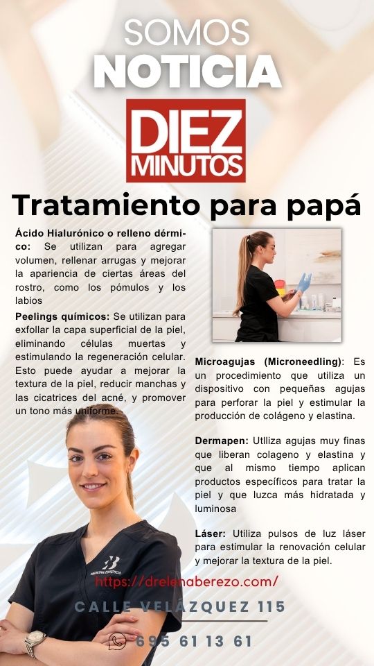 La Dra Elena Berezo en Diez Minutos. Tratamientos estéticos para papas